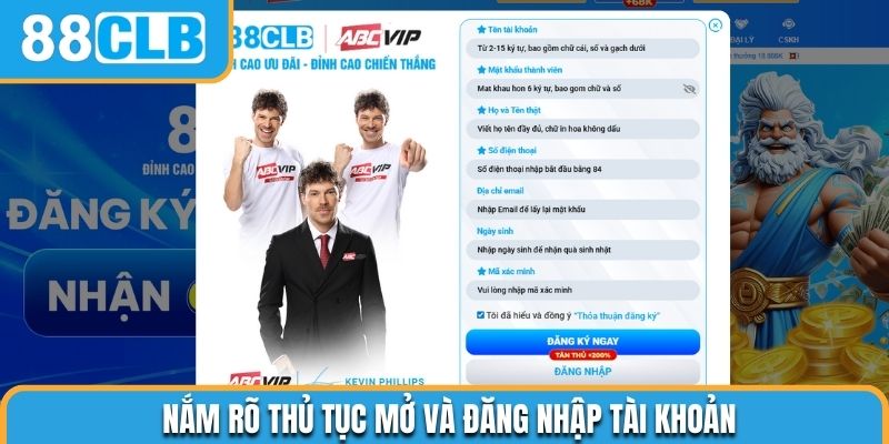 Nắm rõ thủ tục mở và đăng nhập tài khoản